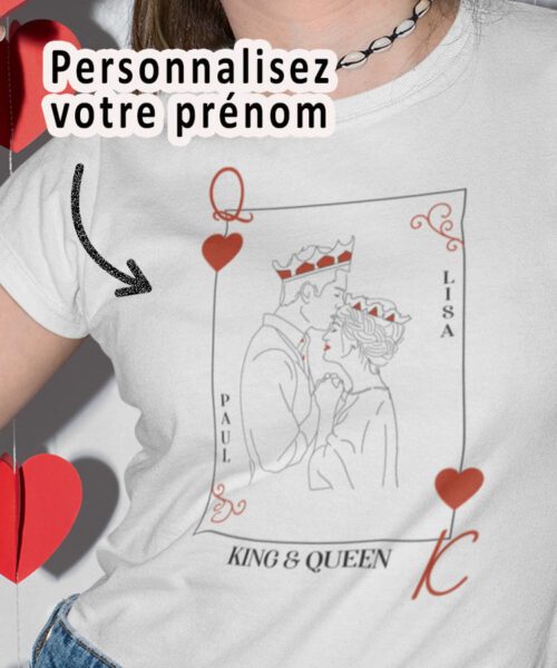 Tee-shirt - King and queen carte personnalise - Pour femme 1|Tee-shirt - King and queen carte personnalise - Pour femme 2