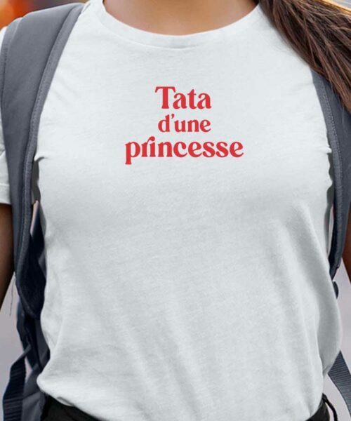 T-Shirt Blanc Tata d’une princesse Pour femme-1