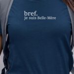 T-Shirt Bleu Marine Bref je suis Belle-Mère Pour femme-1