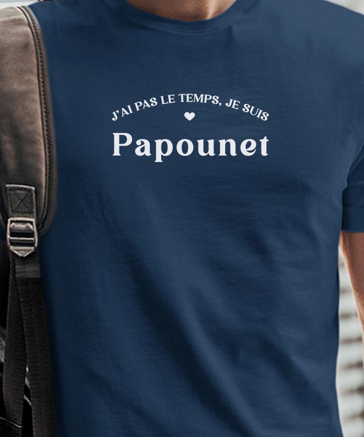 T-Shirt Bleu Marine J'ai pas le temps je suis Papounet Pour homme-1