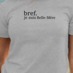 T-Shirt Gris Bref je suis Belle-Mère Pour femme-1