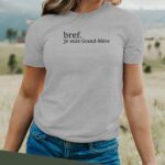 T-Shirt Gris Bref je suis Grand-Mère Pour femme-2