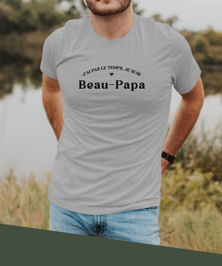 T-Shirt Gris J'ai pas le temps je suis Beau-Papa Pour homme-2