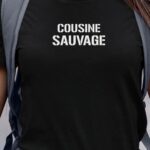 T-Shirt Noir Cousine sauvage Pour femme-1