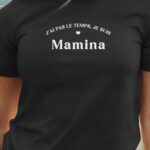T-Shirt Noir J'ai pas le temps je suis Mamina Pour femme-1