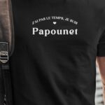 T-Shirt Noir J'ai pas le temps je suis Papounet Pour homme-1