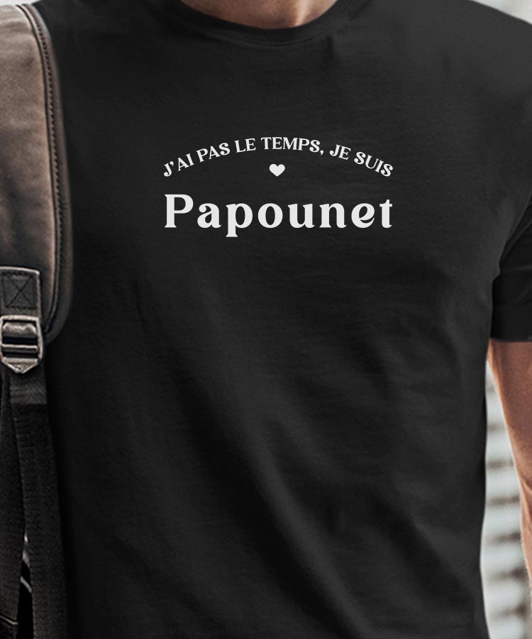 T-Shirt Noir J'ai pas le temps je suis Papounet Pour homme-1