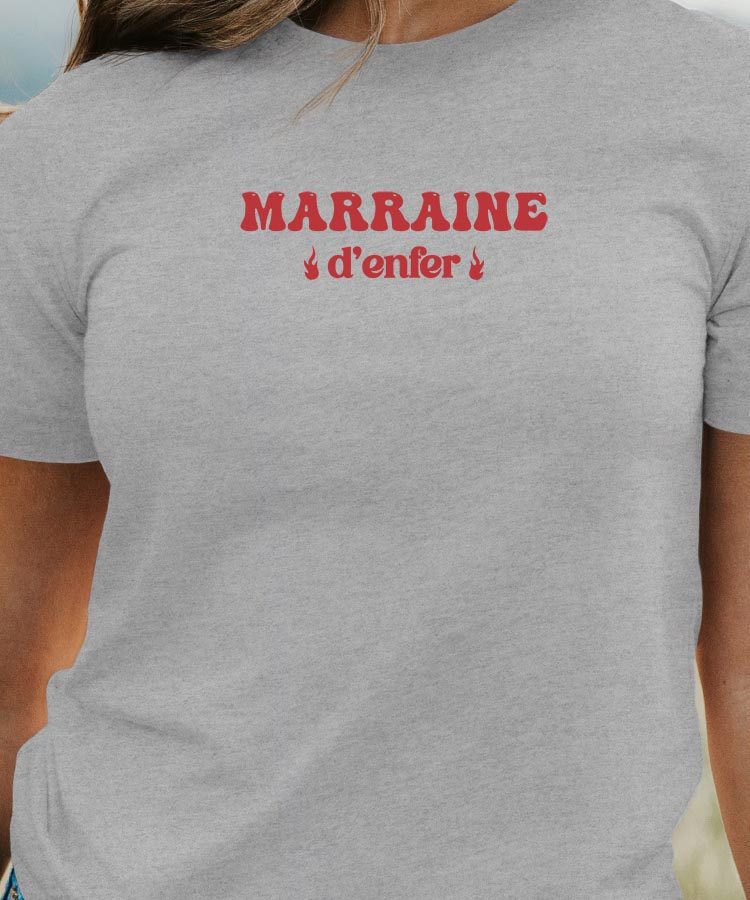 T-Shirt Gris Marraine d'enfer Pour femme-1