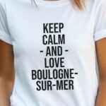 T-Shirt Blanc Keep Calm Boulogne-sur-Mer Pour femme-2