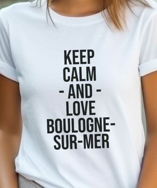 T-Shirt Blanc Keep Calm Boulogne-sur-Mer Pour femme-2