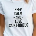 T-Shirt Blanc Keep Calm Saint-Brieuc Pour femme-2