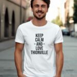 T-Shirt Blanc Keep Calm Thionville Pour homme-1