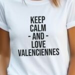 T-Shirt Blanc Keep Calm Valenciennes Pour femme-2
