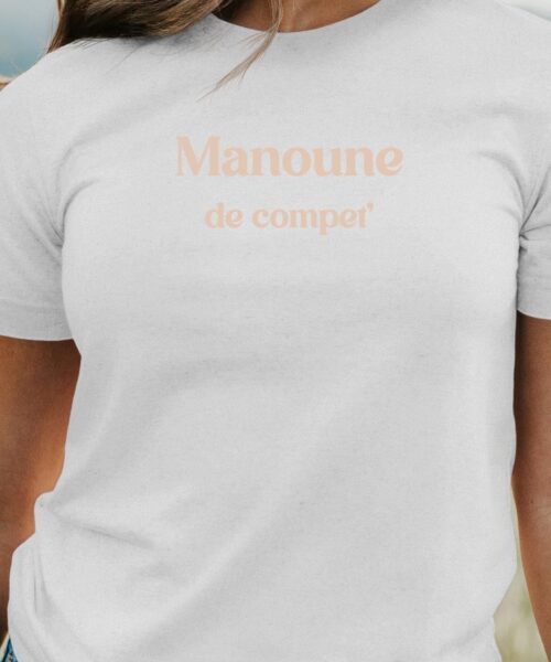 T-Shirt Blanc Manoune de compet’ Pour femme-1