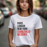 T-Shirt Blanc Paris London New York Charleville-Mézières Pour femme-1