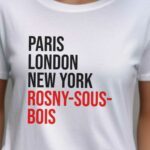T-Shirt Blanc Paris London New York Rosny-sous-Bois Pour femme-2