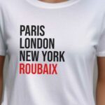 T-Shirt Blanc Paris London New York Roubaix Pour femme-2