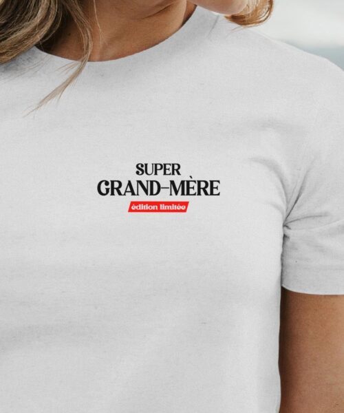 T-Shirt Blanc Super Grand-Mère édition limitée Pour femme-1