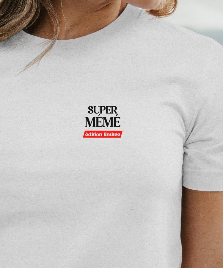 T-Shirt Blanc Super Mémé édition limitée Pour femme-1