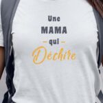 T-Shirt Blanc Une Mama Qui déchire Pour femme-1
