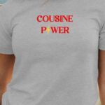 T-Shirt Gris Cousine Power Pour femme-1