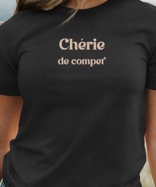 T-Shirt Noir Chérie de compet' Pour femme-1