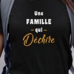 T-Shirt Noir Une Famille Qui déchire Pour femme-1