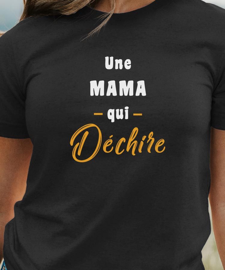 T-Shirt Noir Une Mama Qui déchire Pour femme-1