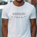 T-Shirt Blanc Aubervilliers c'est la vie Pour homme-1