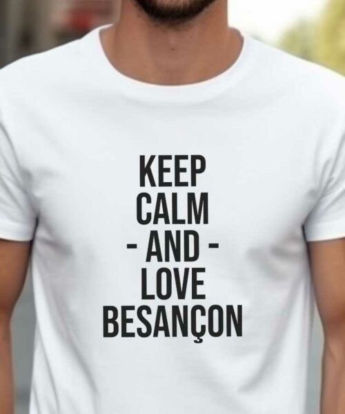 T-Shirt Blanc Keep Calm Besançon Pour homme-2