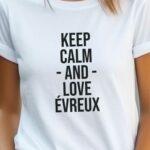 T-Shirt Blanc Keep Calm Évreux Pour femme-2