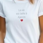 T-Shirt Blanc La vie est belle à Ajaccio Pour femme-2