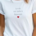 T-Shirt Blanc La vie est belle à Beauvais Pour femme-2