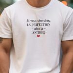 T-Shirt Blanc Si vous cherchez la perfection allez à Antibes Pour homme-2