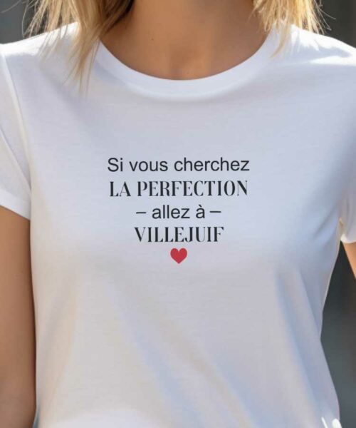 T-Shirt Blanc Si vous cherchez la perfection allez à Villejuif Pour femme-2