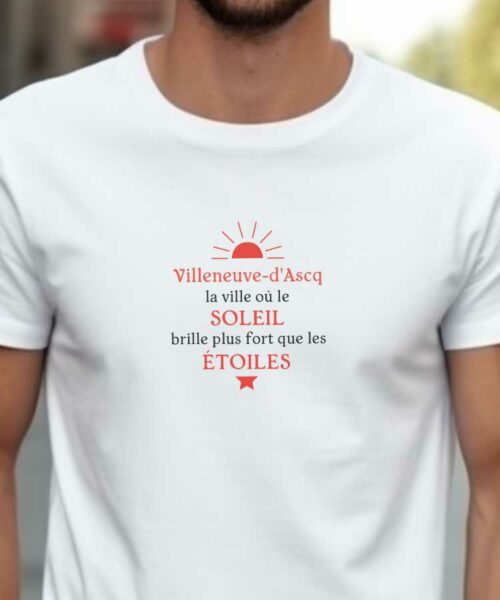 T-Shirt Blanc Villeneuve-d'Ascq la ville où le soleil brille plus fort que les étoiles Pour homme-2