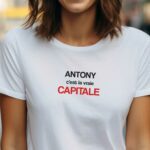 T-Shirt Blanc Antony c'est la vraie capitale Pour femme-1