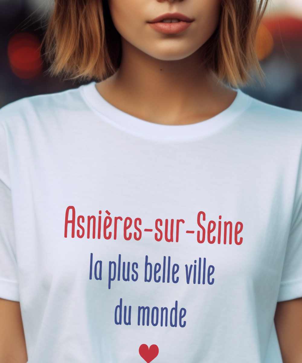 T-Shirt Blanc Asnières-sur-Seine la plus belle ville du monde Pour femme-1