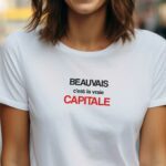 T-Shirt Blanc Beauvais c'est la vraie capitale Pour femme-1