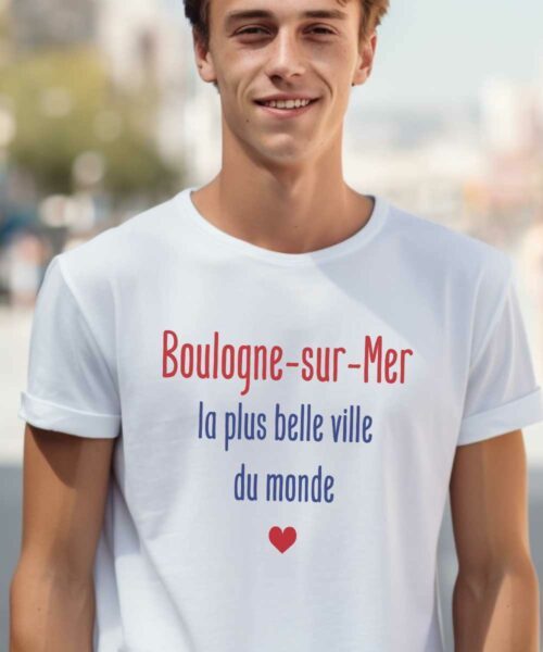 T-Shirt Blanc Boulogne-sur-Mer la plus belle ville du monde Pour homme-1