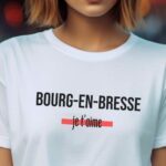 T-Shirt Blanc Bourg-en-Bresse je t'aime Pour femme-2