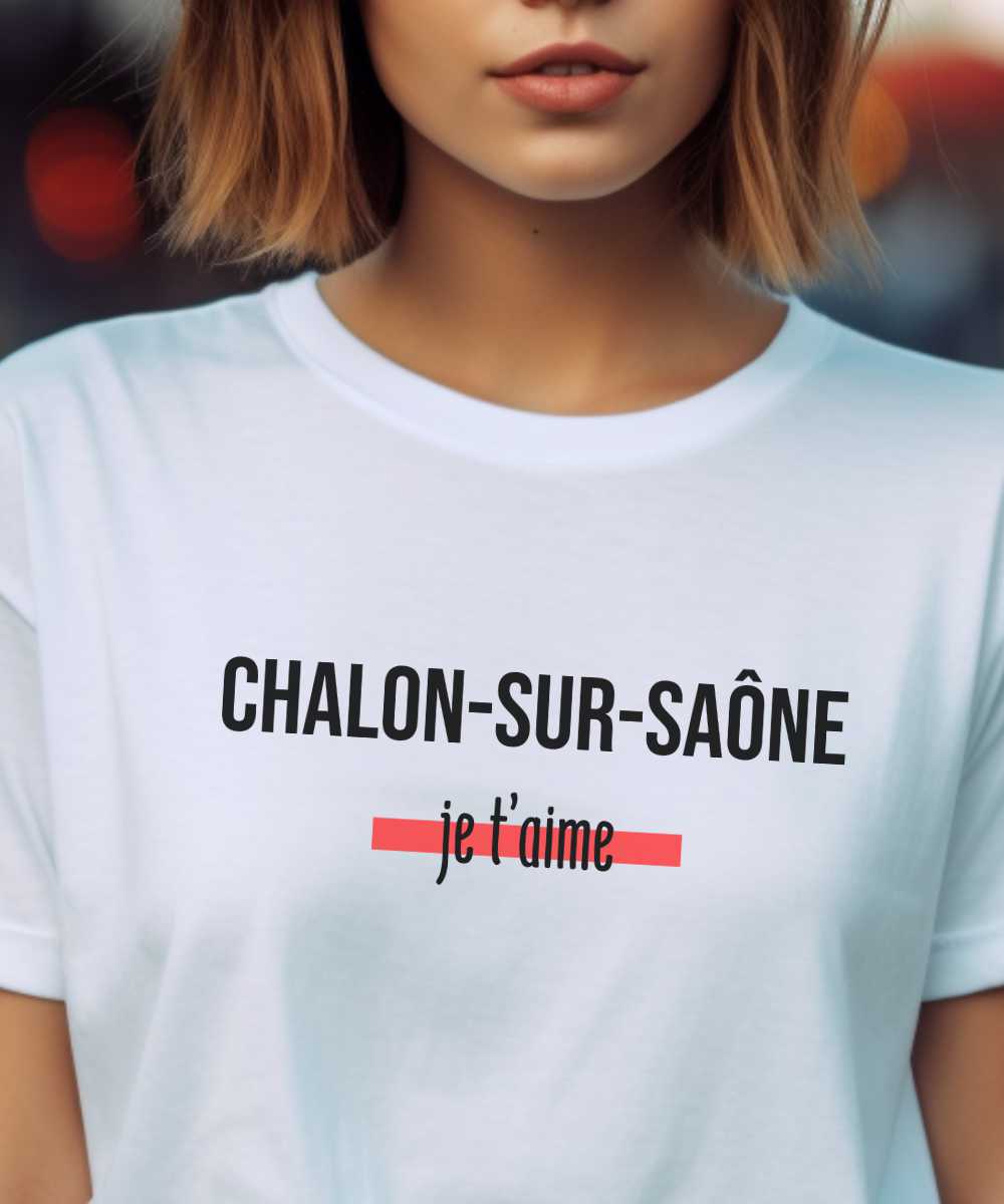 T-Shirt Blanc Chalon-sur-Saône je t'aime Pour femme-2