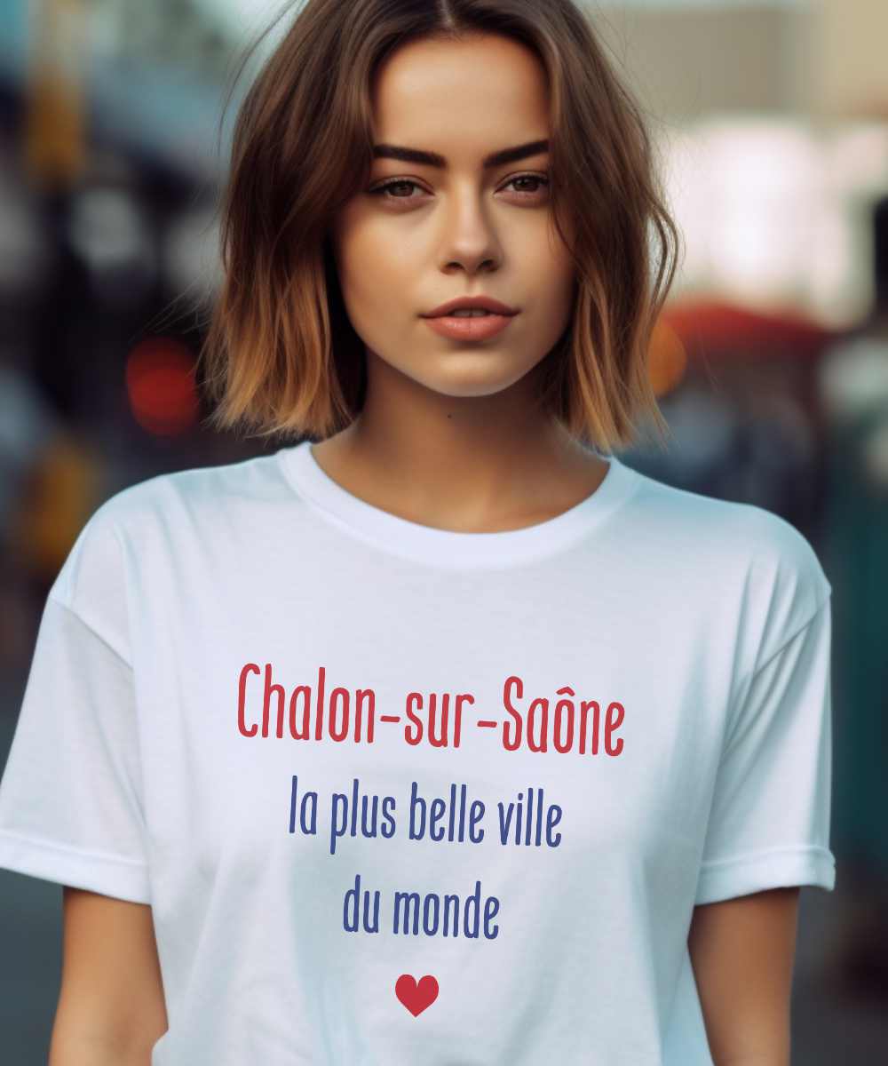 T-Shirt Blanc Chalon-sur-Saône la plus belle ville du monde Pour femme-2
