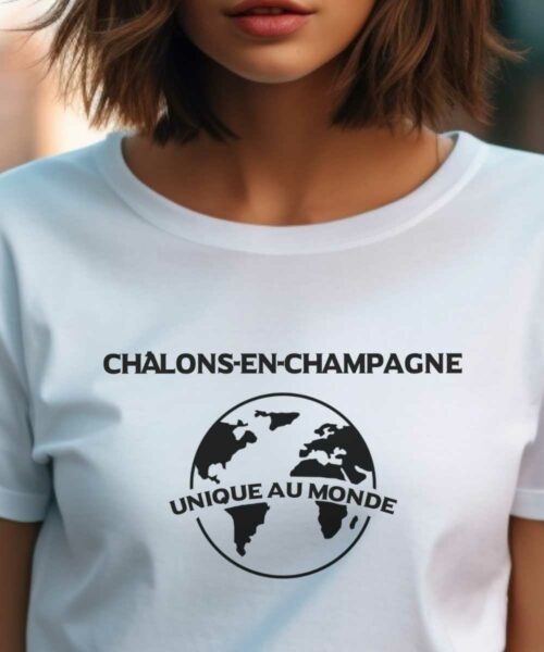 T-Shirt Blanc Châlons-en-Champagne unique au monde Pour femme-1