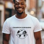 T-Shirt Blanc Champigny-sur-Marne unique au monde Pour homme-1