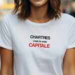 T-Shirt Blanc Chartres c'est la vraie capitale Pour femme-1