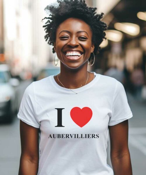 T-Shirt Blanc I love Aubervilliers Pour femme-2