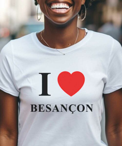 T-Shirt Blanc I love Besançon Pour femme-1