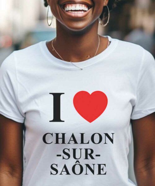 T-Shirt Blanc I love Chalon-sur-Saône Pour femme-1
