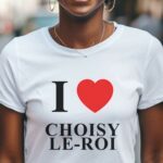 T-Shirt Blanc I love Choisy-le-Roi Pour femme-1
